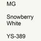 Preview: MG, Snowberry White, YS-389.